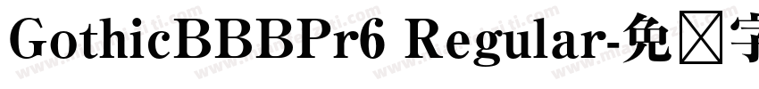 GothicBBBPr6 Regular字体转换